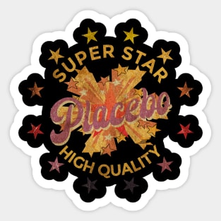 SUPER STAR - Placebo Sticker